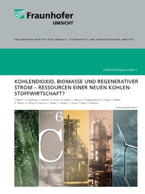 cover image of Kohlendioxid, Biomasse und regenerativer Strom--Ressourcen einer neuen Kohlenstoffwirtschaft
